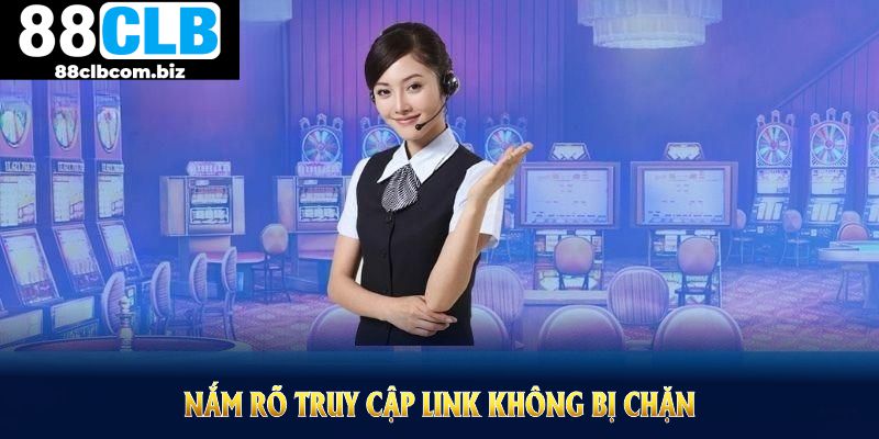 Nắm rõ truy cập link không bị chặn giúp người dùng chủ động phòng tránh những phiền toái kỹ thuật