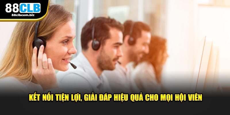 Kết nối tiện lợi, giải đáp hiệu quả cho mọi hội viên